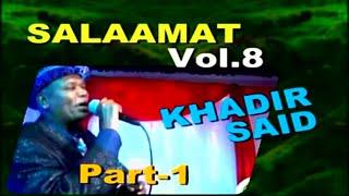 BEST OF #KADIR SAID|| Vol. 8 Part 1* BEST OROMO MUSIC