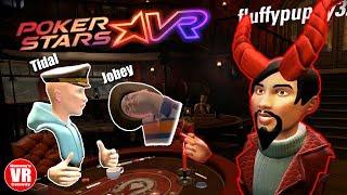 Poker Stars VR - with Jobey, Fluffypuppy, Tidal, and Hummy