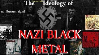 why do nazis like black metal?