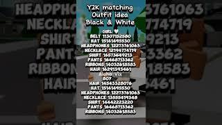 Roblox CODES for CLOTHES || Trending Matching Y2K outfit idea || Black&White #roblox #shorts