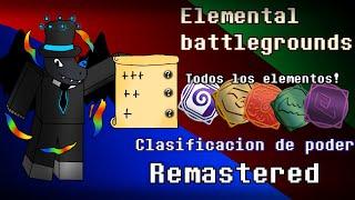 Roblox Elemental Battlegrounds / La Clasificacion de Poder REMASTERED