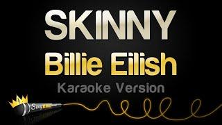 Billie Eilish - SKINNY (Karaoke Version)