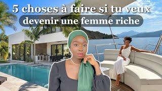 Comment devenir une femme riche ? Développe ton intelligence financière et gagne plus d'argent