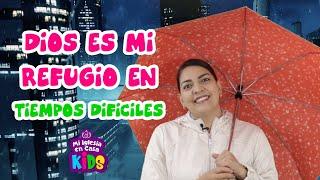 Enseñanzas Bíblicas para Niños Dios es mi Refugio en tiempos de dificultad. ⭐