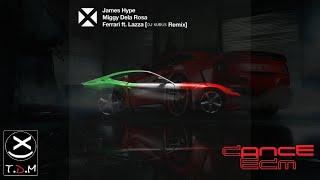 James Hype, Lazza, Oliver Heldens - Ferrari (DJ KURUS REMIX) [Portami Dove] 