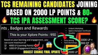 TCS BIGGEST CHANGES, XP/LP XPLORE POINTS, IPA ASSESSMENT & SCORE IS NOT RELATED FOR PENDING JOINING