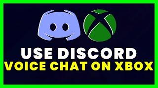 How to Use Discord Voice Chat on Xbox (NEW)