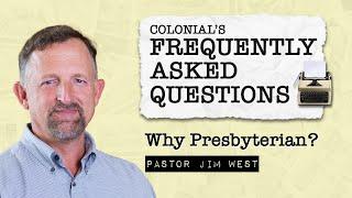 11/3/2024 - Why Presbyterian?