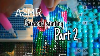 Asmr Diamond painting PART 2 Tiktok Compilation | alexaj.