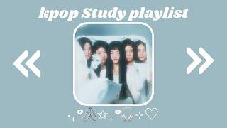 Kpop study playlist‧₊˚ ️⋅𓂃 ࣪ ִֶָ.