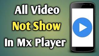 Mx Player Video Not Show | Mx Player No Video Found | Video Not Show In Mx Player