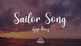 Gigi Perez - Sailor Song (Lyrics)