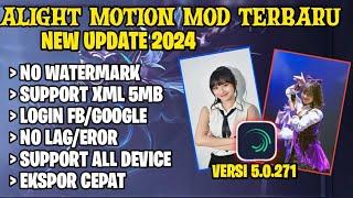 ALIGHT MOTION MOD TERBARU 2024 | VERSI 5.0.271 SUPPORT ALL PRESET TANPA EROR