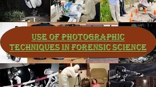 Which Type of Photographic Techniques Used In Forensic Science?