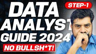 Data Analyst Step-by-Step {{No-Bullsh*t}} Guide 2024 (Step 1- Skill Up!!) 