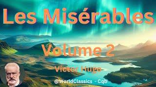 "Les Misérables" Volume 2 - by Victor Hugo