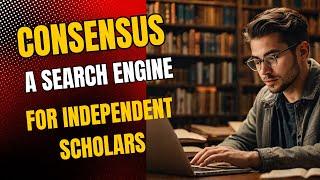 Consensus: A Powerful Academic Search Engine|Discount Code & Review