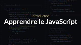 Apprendre le JavaScript : Introduction à la formation