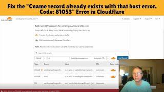 How to Fix the Cname Record already Exists Code: 81053 Error with Cloudflare  (for GroovePages)
