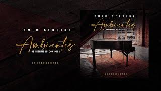 Ambientes de Intimidad con Dios - INSTRUMENTAL - EMIR SENSINI (CD COMPLETO)