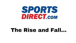 The Rise and Fall of Sports Direct