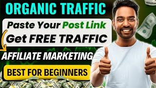 How To Get Organic Traffic For Affiliate Marketing Without Website 2025 | Technical Berwal