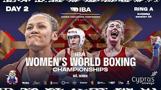 Day 2 | Ring A | Evening | IBA Women’s World Boxing Championships | Niš 2025