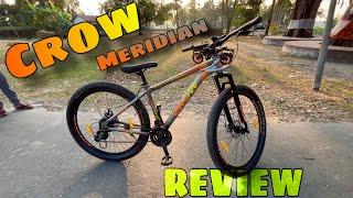 Crow meridian 29T Review || The best gear cycle under 10k