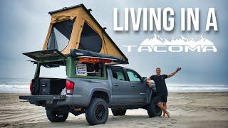 8 THINGS I LEARNED LIVING IN A TOYOTA TACOMA