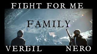 DMC 5 || "Family" - Fight for me || Vergil, Nero || GMV