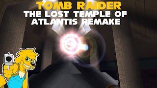 TRLE: The Lost Temple of Atlantis Remake