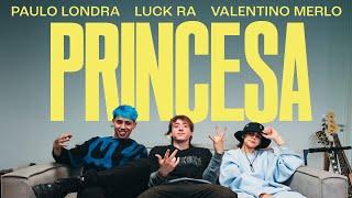 Paulo Londra, Luck Ra, Valentino Merlo - Princesa (Official Video)