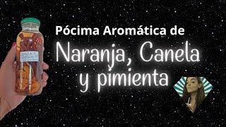 Pócima Aromática de  Naranja, Canela y pimienta casera