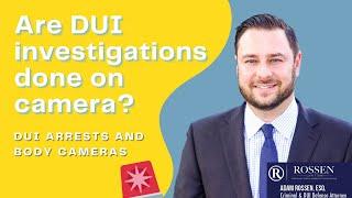 DUI: Are most DUI investigations done on camera? - Fort Lauderdale DUI Attorney explains DUI & Video