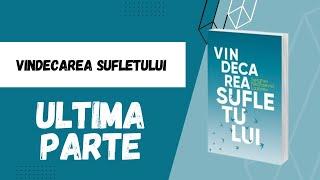 VINDECAREA SUFLETULUI DE S.N. LAZAREV - ULTIMA PARTE