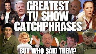 Who Said These Famous TV Show Catchphrases [Quiz Mix Challenge]