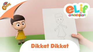 Elif ve Arkadaşları | Dikkat Dikkat