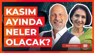 Kasım Ayında Neler Olacak? Öner Döşer Yorumluyor! | Magazin Noteri