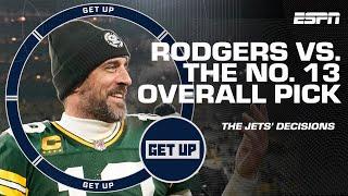 Aaron Rodgers or the No. 13 pick: Which is more valuable for the New York Jets? | Get Up