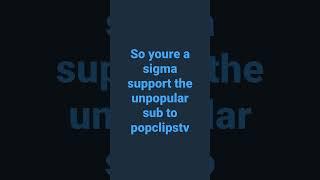 sub to popclipstv if you're a sigma