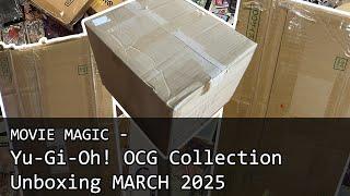 MOVIE MAGIC - Yu-Gi-Oh! OCG Collection Unboxing March 2025