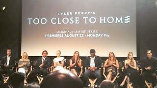 TOO CLOSE TO HOME premiere Q&A with Tyler Perry, Heather Locklear & cast - August 16, 2016