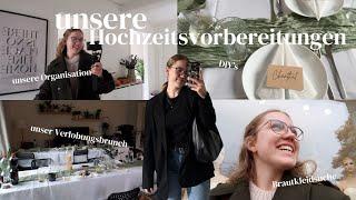 unsere Hochzeitsvorbereitungen || Verlobungsbrunch, DIY's, Brautkleidsuche & unsere Organisation