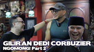 GILIRAN DEDI CORBUZIER NGOMONG! Part 2