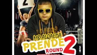 MB Alqaeda Ft Varios Artistas - Prende (Round 2) (Homenaje a Los 90)