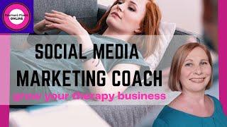 Social Media Marketing Coach? Grow Your Therapy Business [Rachael Plant]