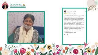 Happy Patient |  Treated by Dr. Swati Rai for Advanced stage of endometriosis