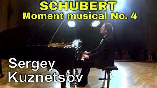 Schubert, Moment musical No. 4 — Sergey Kuznetsov