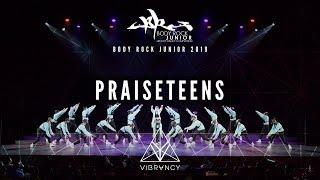 PraiseTEENs | Body Rock Jr 2019 [@VIBRVNCY 4K]