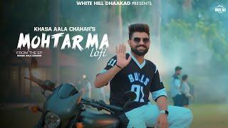 Mohtarma (Lofi)  Khasa Aala Chahar | Vijay Creations | Lofi Vibe | New Haryanvi Lofi 2025 |